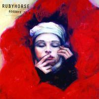 Rubyhorse - Goodbye To All That