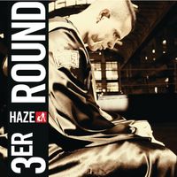 Haze - Tercer Round