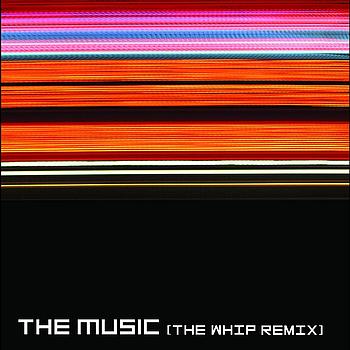 The Music - Strength In Numbers - The Whip Re-Mix (E- Single)