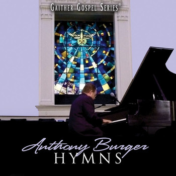 Anthony Burger - Hymns Collection
