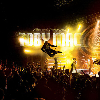 tobyMac - Alive And Transported
