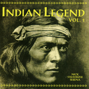 Nick Straybizer Serena - Indian Legend, Vol. 1