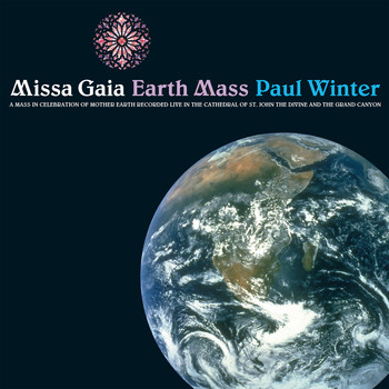 Paul Winter - Missa Gaia - Earth Mass
