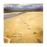 Steve Adey - All Things Real