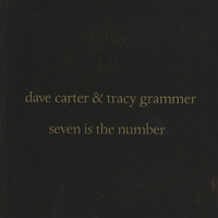 Dave Carter & Tracy Grammer - Seven Is the Number
