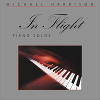 Michael Harrison - In Flight: Piano Solos