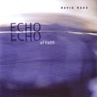 David Haas - Echo of Faith