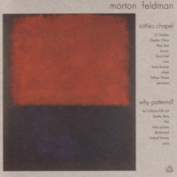 Morton Feldman - Rothko Chapel