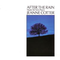 Jeanne Cotter - After the Rain: Music for Solo Piano