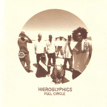 Hieroglyphics - Full Circle (Explicit)