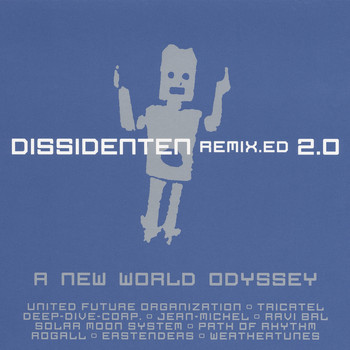 Dissidenten - Remix.ed 2.0 - A New World Odyssey
