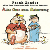 Frank Zander alias Fred Sonnenschein & seine Freunde - Alles Gute Zum Geburtstag