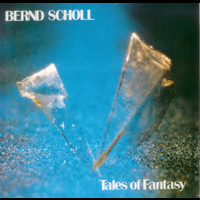 Bernd Scholl - Tales of Fantasy