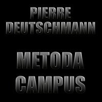 Pierre Deutschmann - Metoda Campus