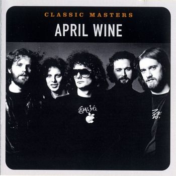 April Wine - Classic Masters