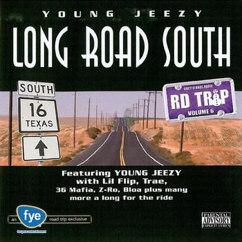 Young Jeezy - Road Trip Volume 6: Long Road South (Explicit)