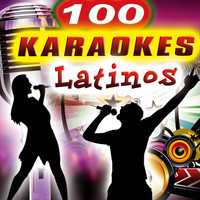 100 Karaokes Latinos - 100 Karaokes Latinos