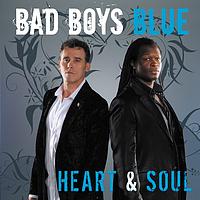Bad Boys Blue - Heart and Soul