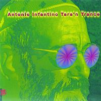 Antonio Infantino - Tara'n Trance