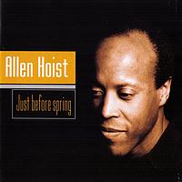 Allen Hoist - Just Before Spring
