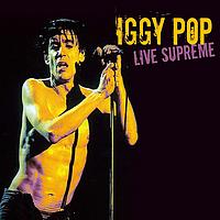 Iggy Pop - Live Supreme (Live [Explicit])