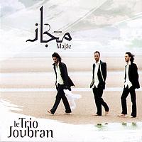 Le Trio Joubran - Majâz