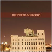 Drop Dead, Gorgeous - Be Mine, Valentine