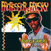 Professor Frisky - Rougher
