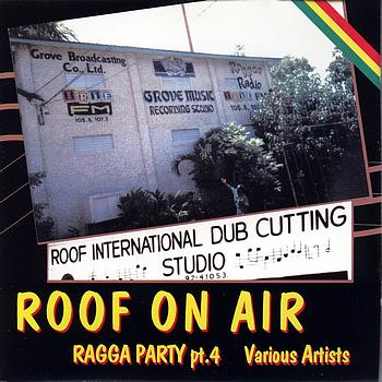 Various Artists - Roof on air (ragga party pt.4)