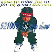 Sixième Aks - 92100 % Hip-Hop Show