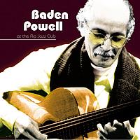 Baden Powell - Baden Powell at the Rio Jazz Club (Live)