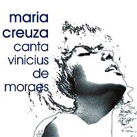 Maria Creuza - Maria Creuza canta Vinicius de Moraes