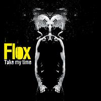 Flox - Take my time