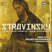 Sir Simon Rattle/Berliner Philharmoniker - Stravinsky: Symphonies