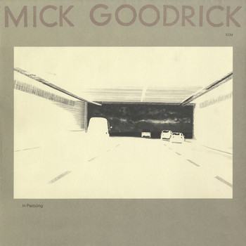 Mick Goodrick - In Pas(s)ing