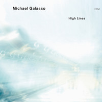 Michael Galasso - High Lines