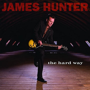 James Hunter - The Hard Way (International Super Jewel)