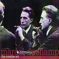 Marcel Duchamp - The Creative Act