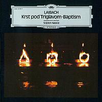 Laibach - Krst Pod Triglavom / Baptism