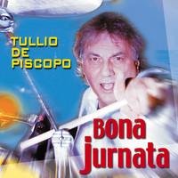 Tullio De Piscopo - Bona Jurnata