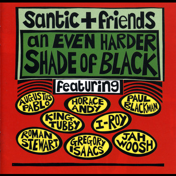 Santic & Friends - An Even Harder Shade Of Black