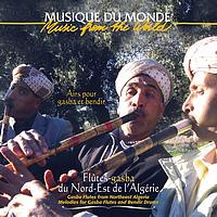 Flûtes-gasba du Nord-Est de l'Algérie - Airs pour gasba et bendir