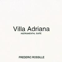 Frédéric Rossille - Villa Adriana