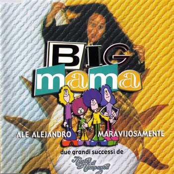 Big Mama - Ale Alejandro - Maravijosamente