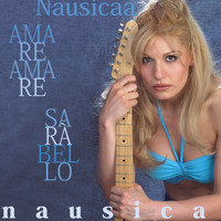 Nausicaa - Amare Amare - Sarà Bello