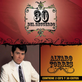 Alvaro Torres - 30 Del Recuerdo