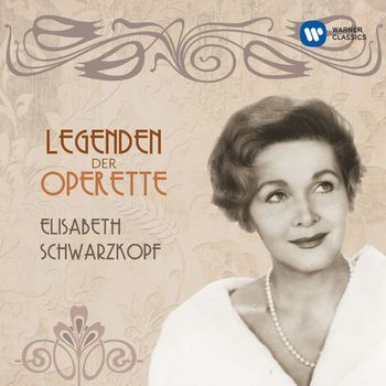 Elisabeth Schwarzkopf - Legenden der Operette: Elisabeth Schwarzkopf