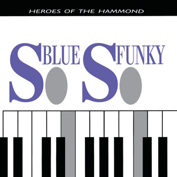 Guatauba - So Blue, So Funky Heroes Of The Hammond