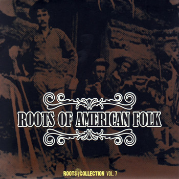 Various Artists - Roots Of American Folk