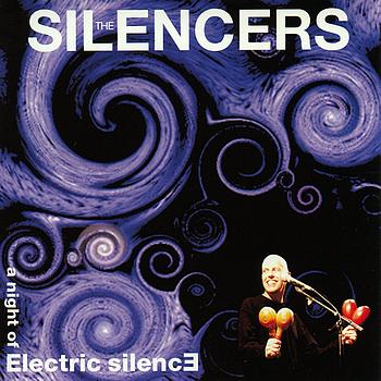 The Silencers - A night of electric silence